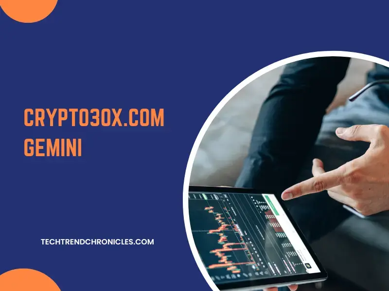 How Crypto30x.com Gemini Revolutionizes Cryptocurrency Investments?